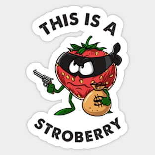 This Is A Strobbery Sticker